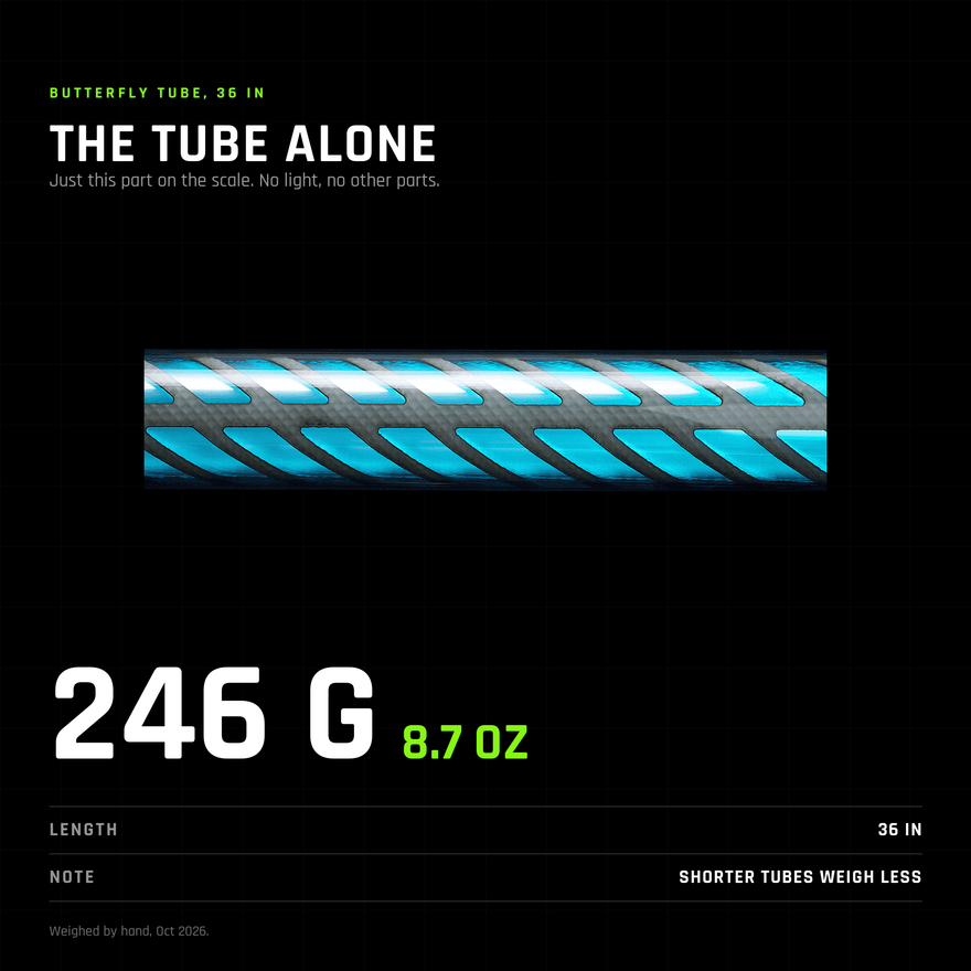 Butterfly tube, 36 inch weighed alone, just this part with no light or other parts attached: 246 g (8.7 oz), shorter tubes weigh less.