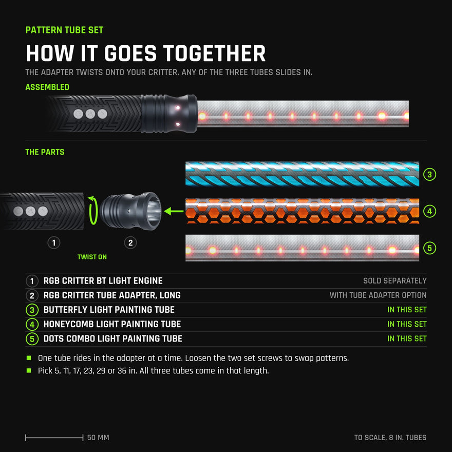 How the Pattern Tube Set goes together, drawn to scale with 8 inch tubes. Top, assembled: an RGB Critter BT Light Engine with the RGB Critter Tube Adapter - Long twisted on and a Dots Combo tube seated in it, lit. Below, the parts: the Critter (sold separately), the adapter (with the Tube Adapter option) and the set's three tubes, Butterfly, Honeycomb and Dots Combo. The adapter twists onto the Critter and one tube slides in at a time; loosen the two set screws to swap patterns.